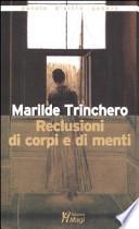 Reclusioni di corpi e di menti