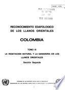 Reconocimiento edafológico de los Llanos Orientales, Colombia: La vegetación natural y las ganadería en los Llanos Orientales