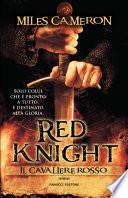 Red Knight. Il cavaliere rosso