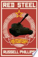 Red Steel: Carri armati sovietici e veicoli da combattimento della guerra fredda
