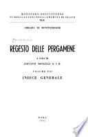 Regesto delle pergamene: Indice generale