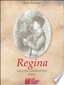 Regina. Gallina garibaldina