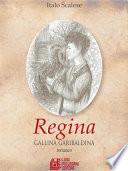 Regina. Gallina garibaldina
