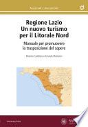 Regione Lazio. Un nuovo turismo per il Litorale Nord