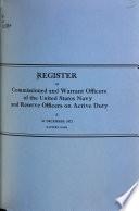 Register of the Commissioned and Warrant Officers of the United States Navy and Marine Corps and Reserve Officers on Active Duty