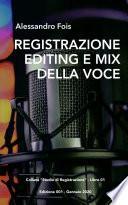 Registrazione, Editing e Mix della Voce