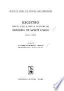 Registro degli atti e delle lettere di Gregorio de Monte Longo, 1233-1269