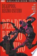 Regno oscuro. Deadpool