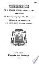 Regolamenti per la educazione letteraria religiosa e civile proposti da monsignore Giuseppe M.a Maniscalco vescovo di Avellino agli alunni del suo Seminario diocesano