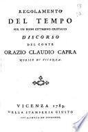 Regolamento del tempo per un buon cittadino cristiano discorso del conte Orazio Claudio Capra nobile di Vicenza
