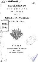 Regolamento di disciplina pel Corpo della Guardia nobile pontificia