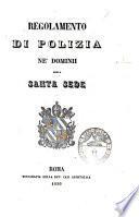 Regolamento di polizia ne' dominii della Santa Sede