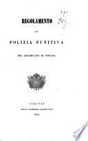 Regolamento di polizia punitiva pel granducato di Toscana
