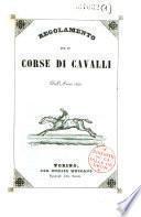 Regolamento per le corse dei cavalli dell' Anno 1840