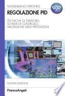 Regolazione PID. Tecniche di taratura, schemi di controllo, valutazione delle prestazioni