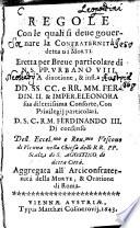 Regole con le quali si deve governare la confraternita detta di morti eretta ... di Vienna ... aggregata all'arciconfraternita della morte et oratione di Roma