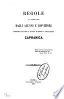 Regole da osservarsi dagli alunni e convittori dimoranti nell'Almo romano Collegio Capranica