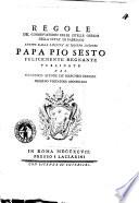 Regole del Conservatorio delle zitelle orfane della città di Fabriano eretto dalla Santità di Nostro Signore papa Pio Sesto felicemente regnante publicate dal canonico Attone de' marchesi Benigni ...