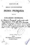 Regole della Congregazione Prima-Primaria nel Collegio Romano