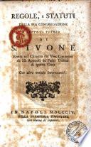 Regole, e statuti della pia congregazione sotto il titolo di S. Ivone, eretta nel chiostro del convento de' Ss. Apostoli de' padri teatini di questa citta