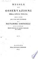 Regole Ed Osservazioni Della Lingua Toscana Ridotte A Metodo Ed In Tre Libri Distribuite