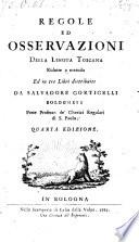 Regole Ed Osservazioni Della Lingua Toscana, Ridotte a metodo Ed in tre Libri distribuite ... Quarta Edizione