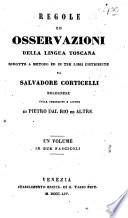 Regole ed osservazioni della lingua toscana ridotte a metodo ed in tre libri distribute da Salvadore Corticelli