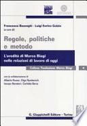 Regole, politiche e metodo. L'eredità di Marco Biagi nelle relazioni di lavoro di oggi