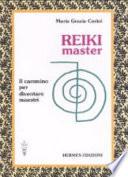 Reiki master. Il cammino per diventare maestri
