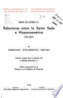 Relaciones entre la Santa Sede e Hispano-américa, 1493-1835