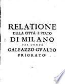 Relatione della città e stato di Milano sotto il governo dell'eccellentissimo Sig. Don Luigi de Guzman