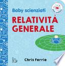 Relatività generale. Baby scienziati