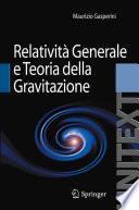 Relatività Generale e Teoria della Gravitazione
