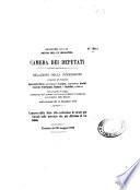 Relazione della Commissione composta dei deputati Spaventa Silvio [...! sul progetto di legge presentato dal ministro dei lavori pubblici di concerto col ministro delle finanze nella tornata del 19 dicembre 1872 ; Concorso dello Stato alla costruzione di strade provinciali nelle provincie che più