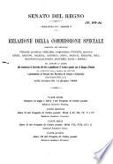 Relazione della Commissione speciale composta dei senatori Vigliani, presidente, Ghiglieri, vicepresidente, Puccioni, segretario, Auriti, Bargoni, Calenda, Canonico, Costa, Deudati, Errante, Eula Majorana-Calabatiano, Manfredi, Paoli e Pessina
