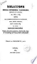 Relazione della epidemia vaiuolosa regnata in Catania nel 1838 e 1839, letta alla Commessione provinciale di vaccinazione nella seduta ordinaria del 31 ottobre 1839 dal dottor Giovanni Reguleas