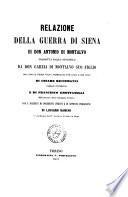 Relazione della guerra di Siena di don Antonio di Montalvo
