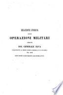 Relazione delle operazioni militari dirette dal generale Bava, comandante il Primo corpo d'armata in Lombardia nel 1848