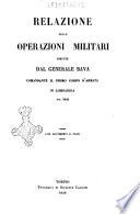 Relazione delle operazioni militari dirette dal generale Bava comandante il Primo corpo d'armata nel 1848 con documenti e piani