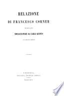 Relazione di Francesco Corner tornato ambasciatore da Carlo Quinto (6 giugno 1521)