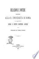 Relazione e notizie intorno alla R. Universita di Roma ...