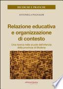 Relazione educativa e organizzazione di contesto. Una ricerca nella scuola dell'infanzia della provincia di Modena