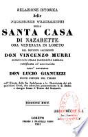Relazione istorica della Prodigiose Translazioni della Santa Casa di Nazarette... in Loreto