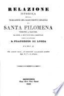 Relazione istorica della traslazione del sacro corpo e miracoli di Santa Filomena vergine e martire da Roma a Mugnano del Cardinale, Scritta dal Reverendo F. di Lucia ... Prima edizione Beneventana (Tomo III. aggiunto per altro autore).