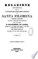 Relazione istorica della traslazione del sacro corpo e miracoli di santa Filomena vergine e martire...