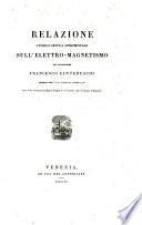 Relazione storico-critica sperimentale sull'elettro-magnetismo