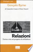 Relazioni. Forma e vita nel progetto di architettura