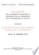 Relazioni: Rapporti umani e provvidenze sussidiarie e integrative. 1959. -v. 15-16. Condizioni di vita del lavoratore. -1959