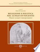 Religione e politica nel lungo Ottocento. Nuovi scenari interpretativi