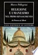 Religione e umanesimo nel primo Rinascimento